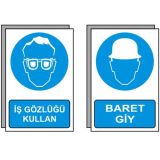 Kişisel Koruyucu Emir Uyarı Tabelaları